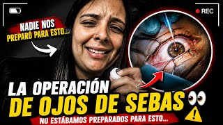 LA CIRUGÍA láser de los ojos de SEBAS, NADIE NOS PREPARO PARA ESTO