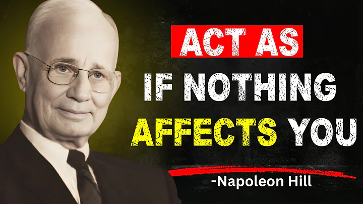 Learn To Act As If Nothing Bothers You | Napoleon Hill