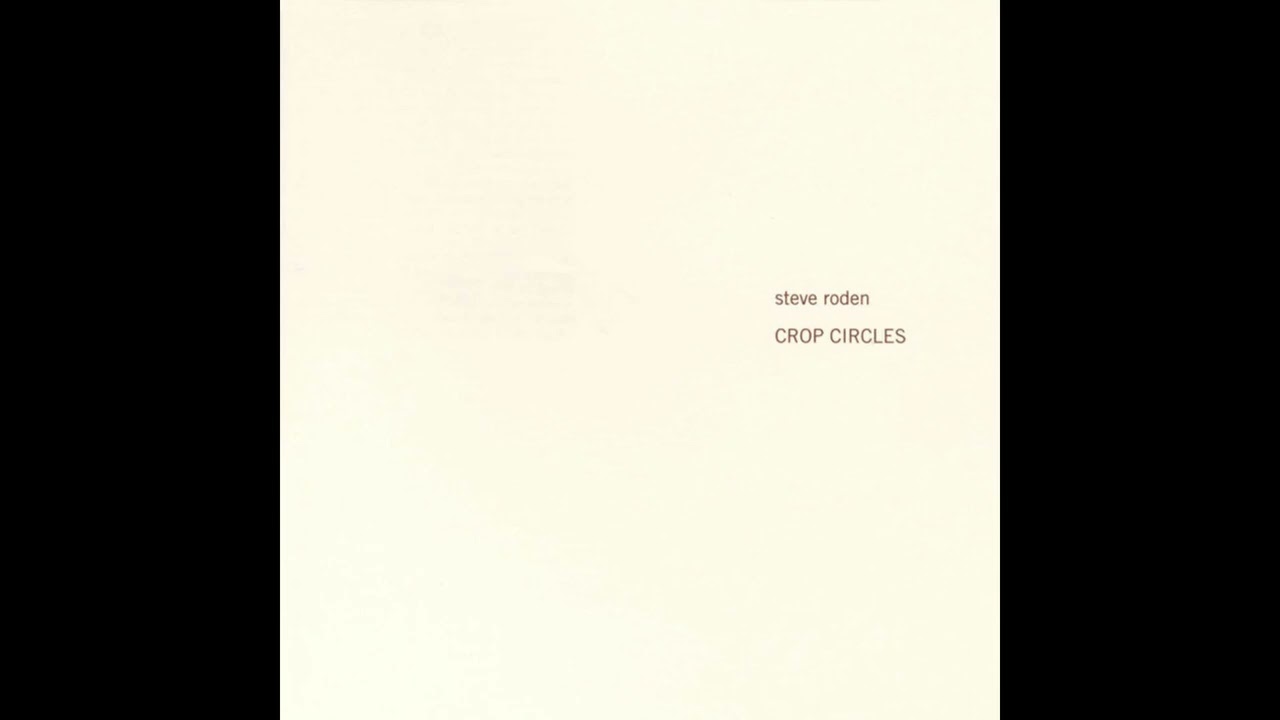 Steve Roden - Crop Circles [Full Album 1997] - YouTube