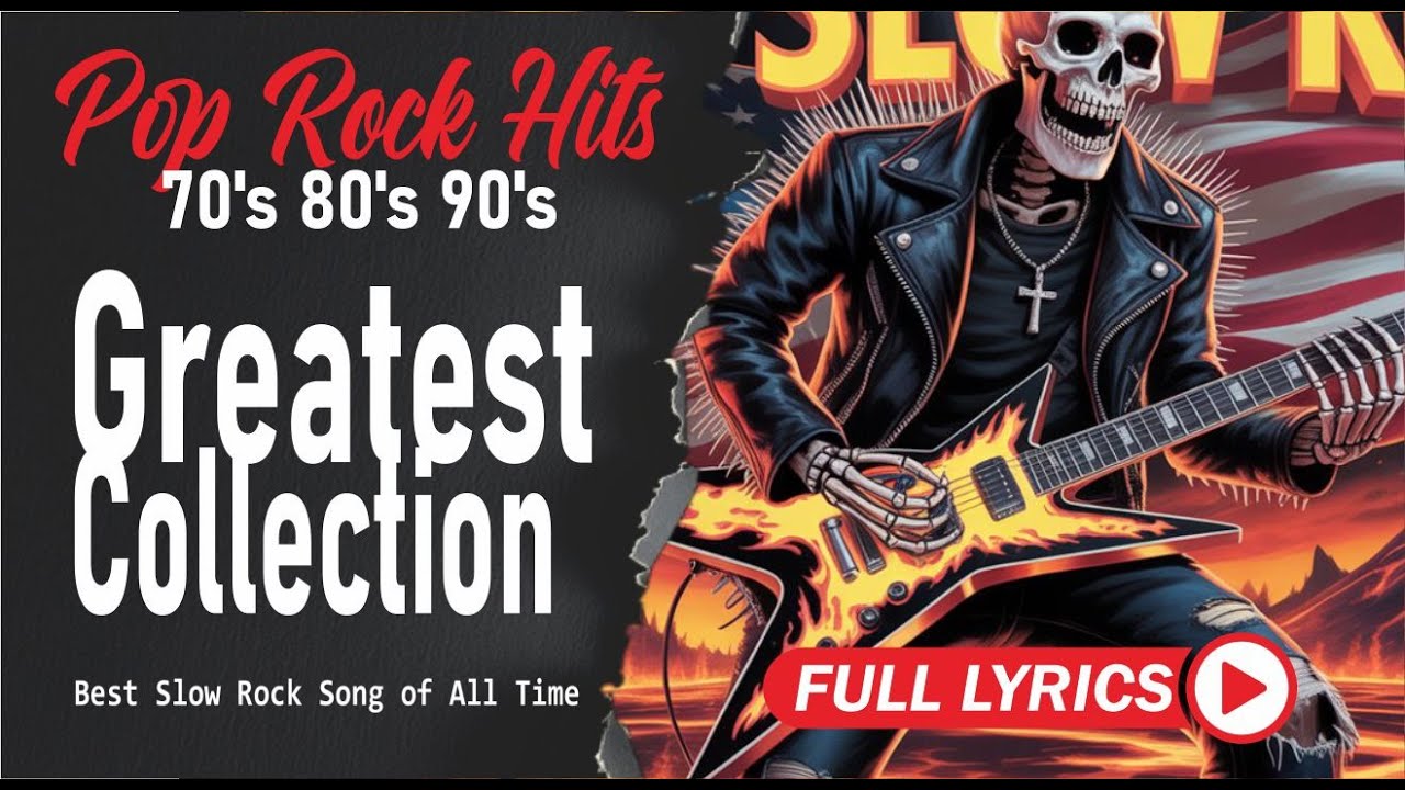 Slow Rock Classic Rock Ballad Collection Nostalgic 70s 80s Love Songs with Lyrics