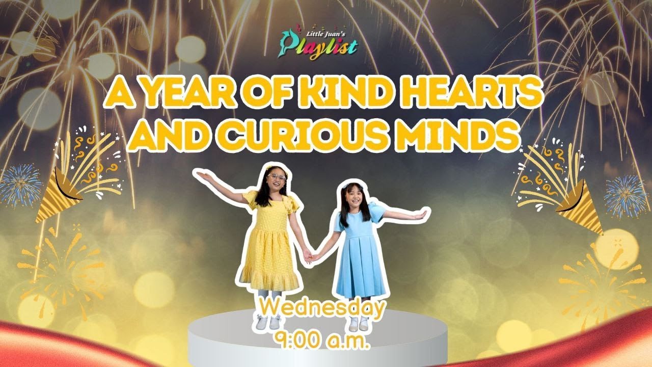 A YEAR OF KIND HEARTS AND CURIOUS MINDS | LITTLE JUAN'S PLAYLIST