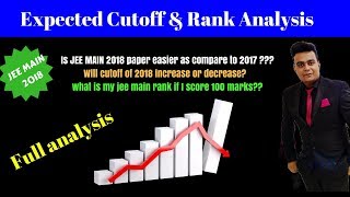 JEE Main 2018 : New Cutoff prediction & Rank analysis after Jee Main paper