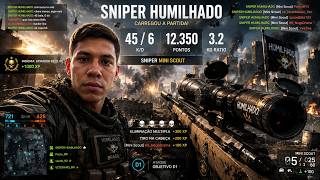 SNIPER HUMILHADO CARREGOU A PARTIDA! 45/6 de MINI SCOUT no Battlefield 6