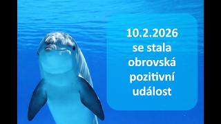 10.2.2026 se stala obrovská pozitivní událost