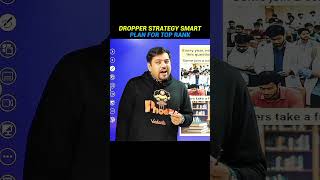 DROPPER STRATEGY 🚨 SMART PLAN FOR TOP RANK!#JEE #TopperStrategy #DropYear #ViralNow #TrendingReels
