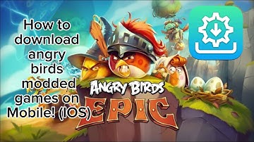 How I download Angry Birds Mods on IOS! 