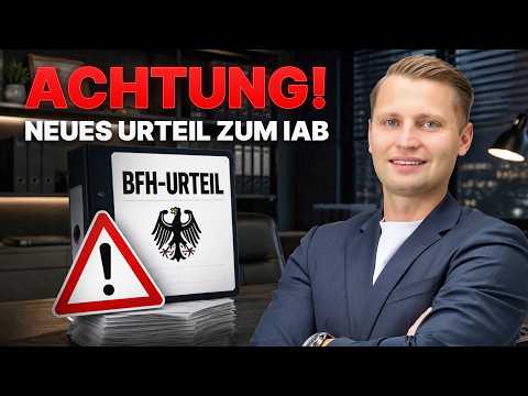 Achtung: BFH-Urteil zum IAB - was jetzt gilt | Steuerberater David Kasper