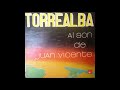 JUAN VICENTE TORREALBA - AL SON DE JUAN VICENTE