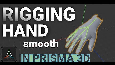 Smooth hand Rigging in Prisma 3D must watch