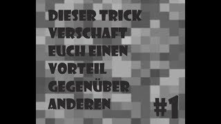 Dieser Trick Verschaft Euch Einen Vorteil Gegenüber Anderen Minecraft Griefergames