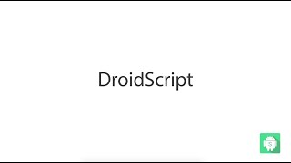 DroidScript Overview screenshot 1