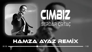 Serdar Ortaç - Cımbız (Hamza Ayaz & Samet Ervas Remix)