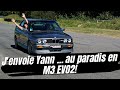 Jenvoie yann  au paradis en m3 e30 evo 2 