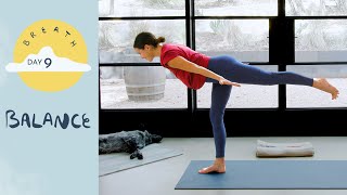 Day 9 - Balance | BREATH - A 30 Day Yoga Journey Day 9 - Balance | BREATH - A 30 Day Yoga Journey