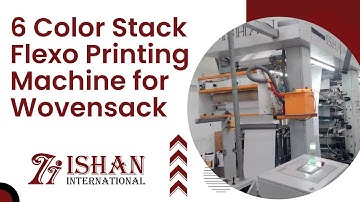 6 Color Stack Flexo Printing Machine for Wovensack