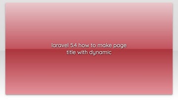 laravel 5.4 how to make page title with dynamic