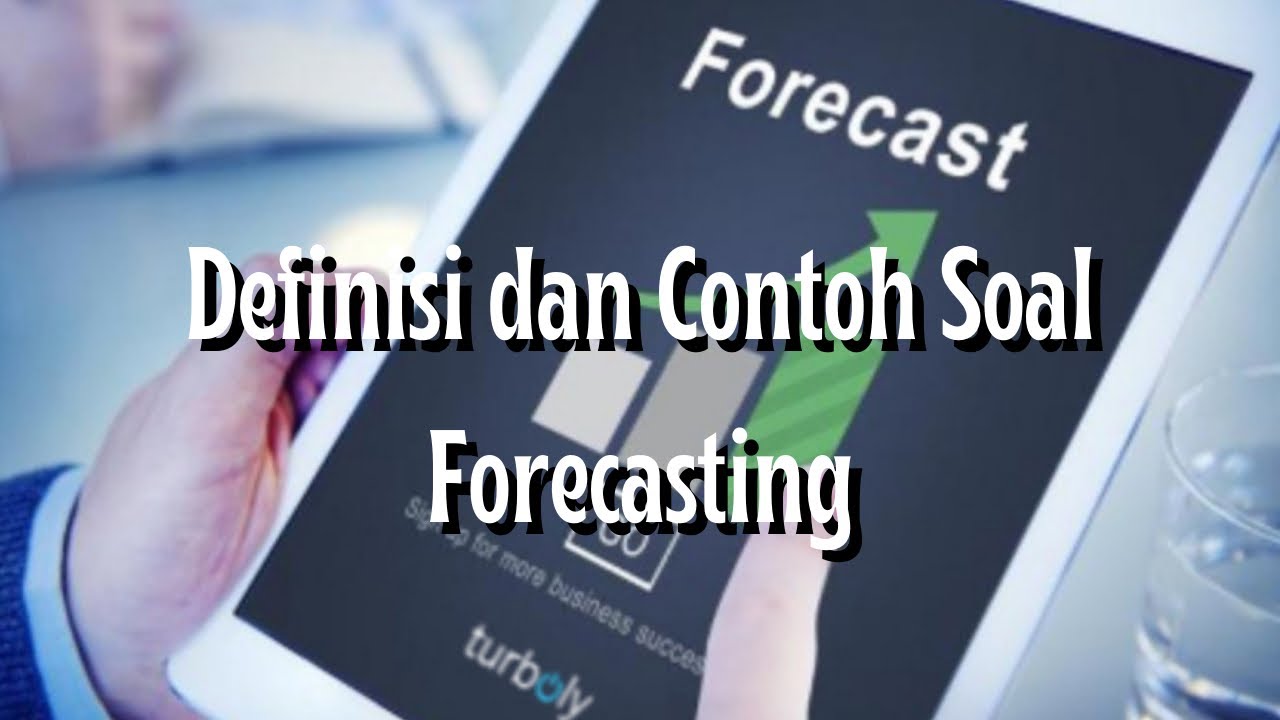 Definisi dan Contoh Soal Forecasting - YouTube