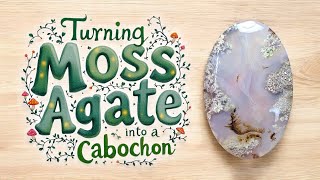 How to Make Moss Agate Cabochon #gemstone #lapidary #lapidaryarts #lapidaryart #lapidaryartist