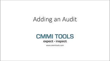 CMMI Tools: Adding an Audit