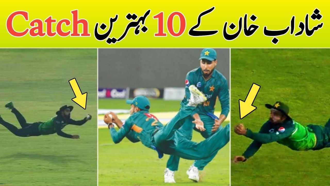 Top 10 Shadab Khan Best Catches In Cricket History.