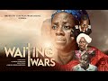 Waiting wars  written  produced by gloria bamiloye