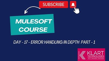 Day -17 | Mule 4 Error Handling in Depth | Part-1