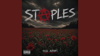 Feel alright. - STAPLES