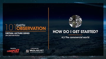 Earth Observation 101 - 4.5: The commercial world