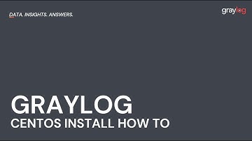 How To Install Graylog On CentOS