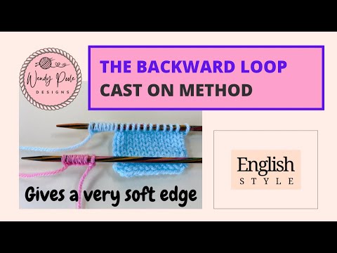 Knitting: Backward Loop Cast On - How To Do The Backward Loop Cast On - Wendy Poole