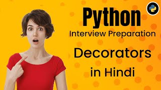 Python Job Interview Questions | Decorators - in Hindi