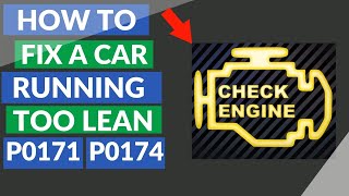 How to Fix a Car Running Lean  P0171 and P0174