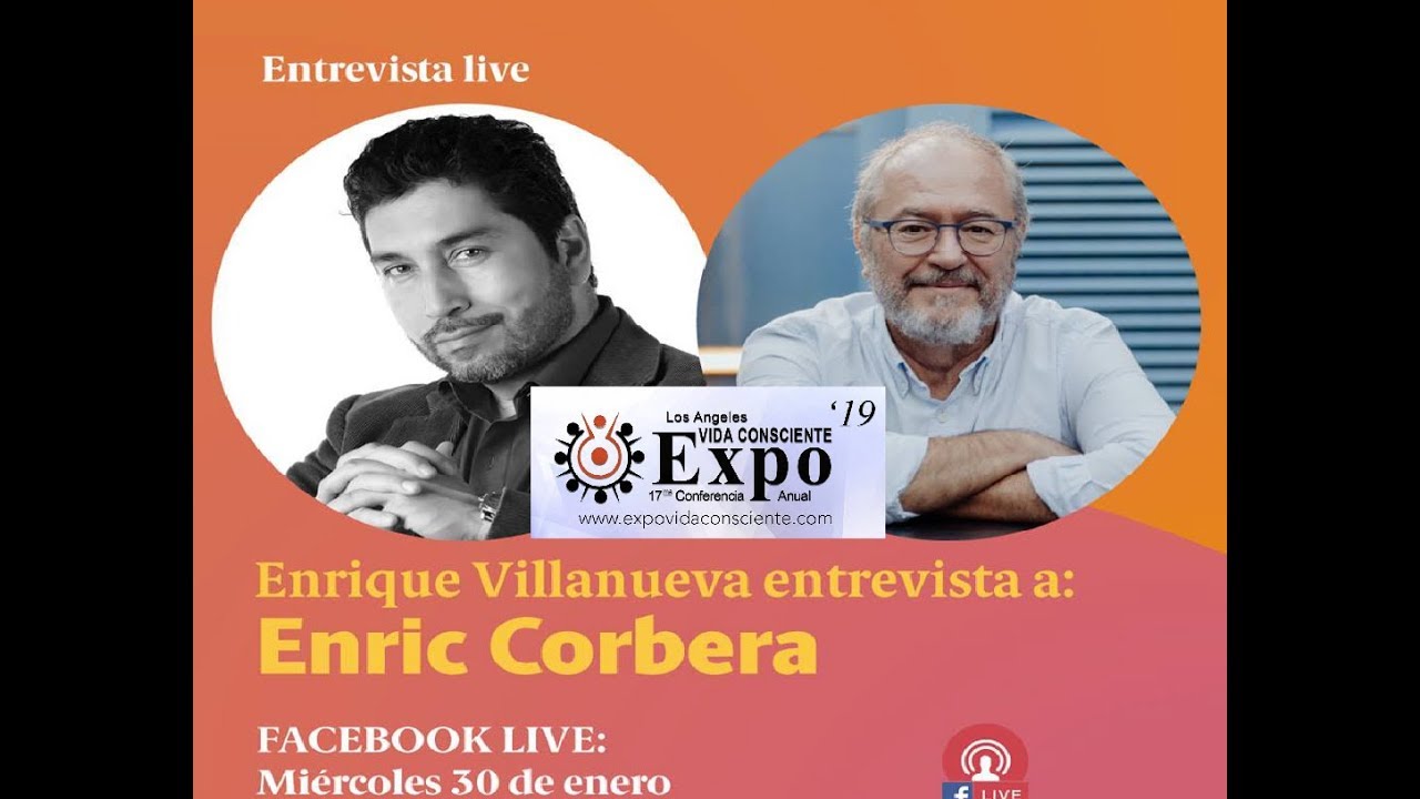 ENRIC CORBERA EN LA ANTESALA DE LA EXPO VIDA CONSCIENTE 2019 hangouts on air august 1