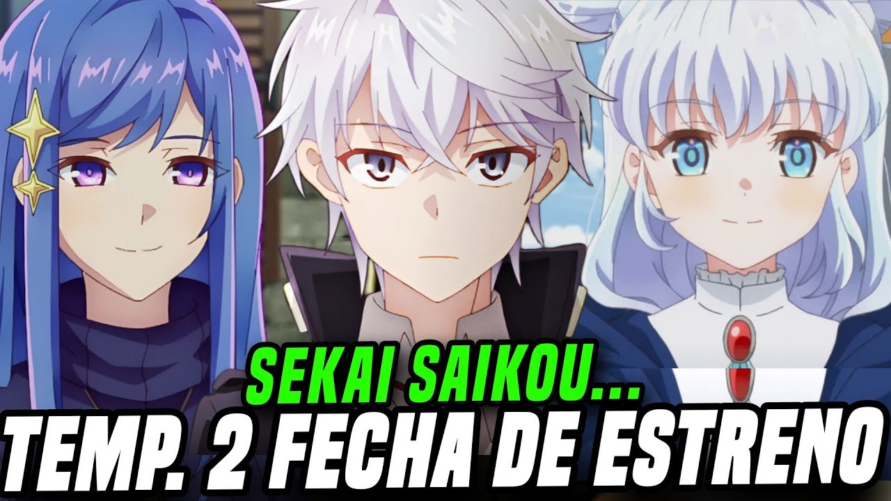 ¡SEKAI SAIKOU NO ANSATSUSHA TEMPORADA 2 FECHA DE ESTRENO! - The World's