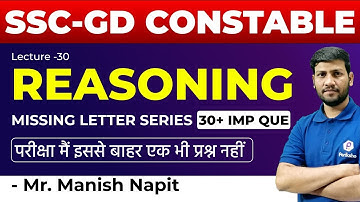 SSC-GD Constable Reasoning Special | Missing letter Series : 30+ IMP Que | By  Manish Napit Sir