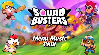 МУЗЫКА МЕНЮ SQUAD BUSTERS - CHILL | Squad Busters Soft Launch