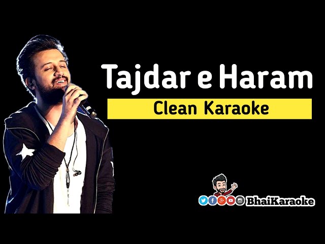 Tajdar e Haram Karaoke With Lyrics | Atif Aslam | Coke Studio | BhaiKaraoke class=