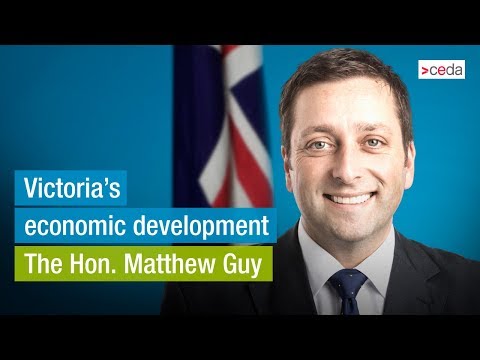 The Hon. Matthew Guy – Victoria's economic development