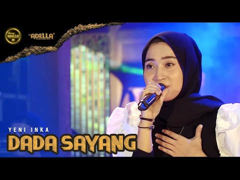 Dada Sayang - Yeni Inka - OM ADELLA  versi latihan