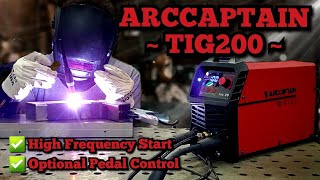 ArcCaptain TIG200 With High Frequency Start   Learn To TIG Weld  It Exceeded My Expectations