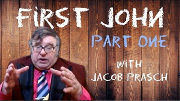 First John Part 1 - Zoom Bible Study and Q&A With Jacob Prasch