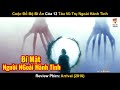 Cuộc Đổ Bộ Bí Ẩn Của 12 Tàu Vũ Trụ Ngoài Hành Tinh | Review Phim: Arrival (2016) | Cuộc đổ bộ bí ẩn