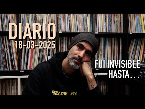 Diario 2025 03 18 - Fui invisible - Vlog de Kapi