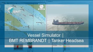 BMT | Vessel Simulator | BMT REMBRANDT | Tanker in head sea