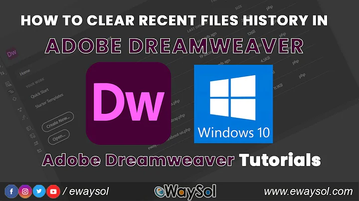 How to clear recent open file history in Adobe Dreamweaver CC 2020 on windows 10 | eWaySol