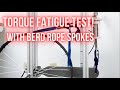 Berd rope spokes  torque fatigue test