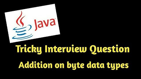 Java | Tricky question on byte datatype