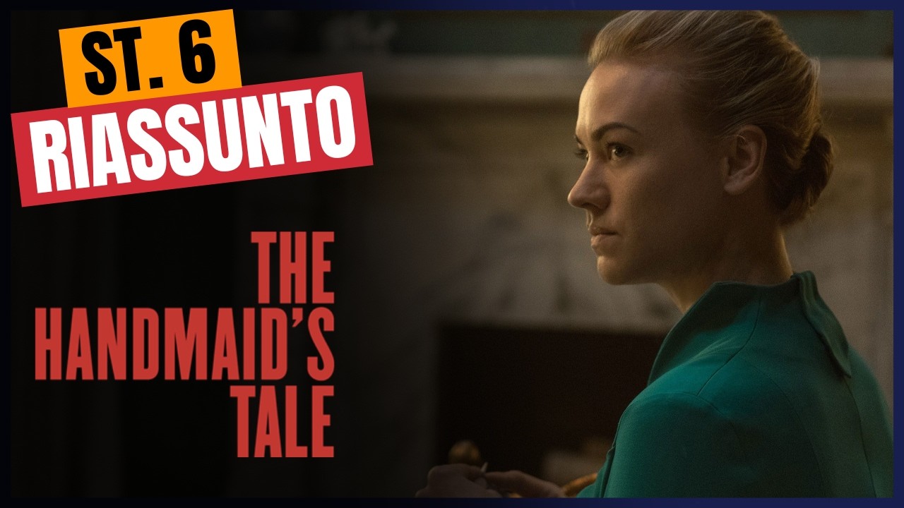 Riassunto The Handmaid's Tale - Stagione 6