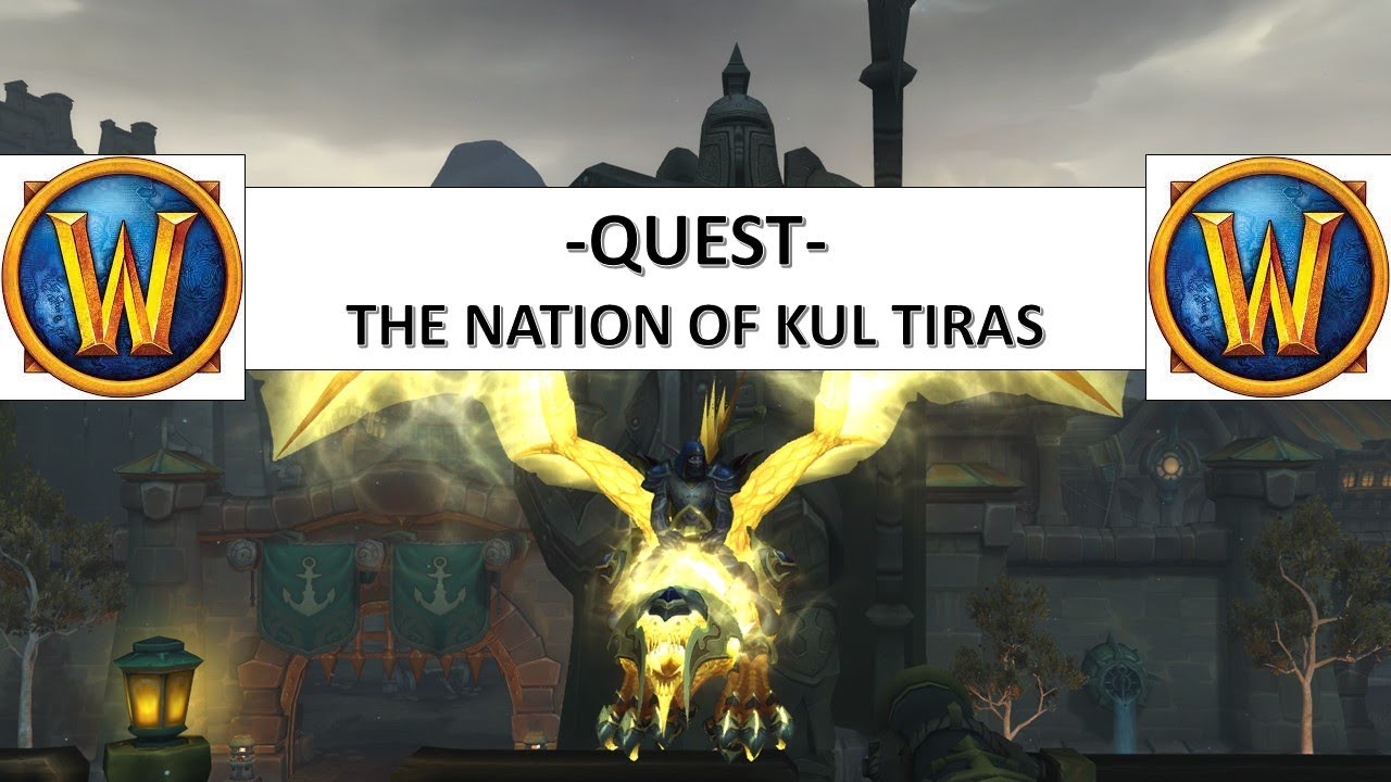 World Of Warcraft - The Nation of Kul Tiras - Quest