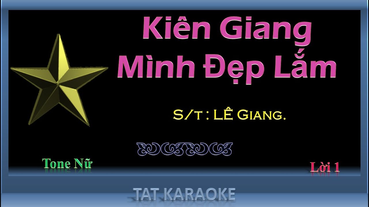 Karaoke Kiên Giang Mình Đẹp Lắm Tone Nữ Lời 1 - YouTube